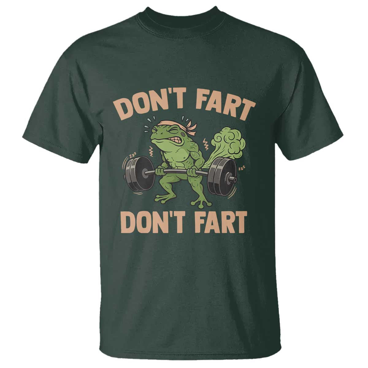 Gym Frog T Shirt Dont Fart Workout Weights Squat Humor TS11 Dark Forest Green Print Your Wear