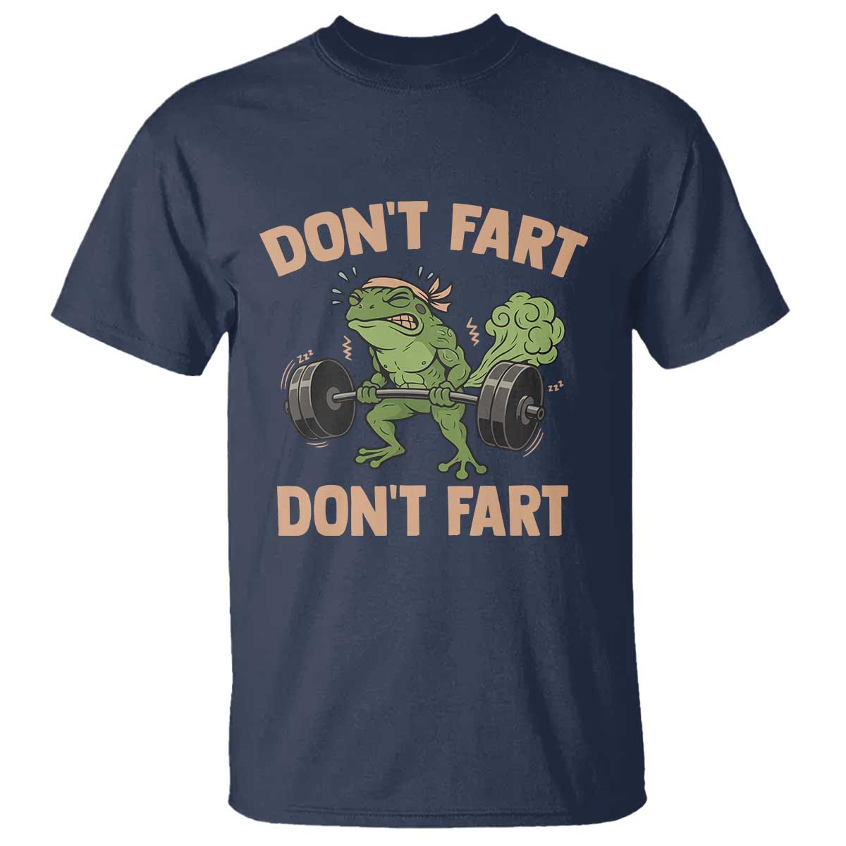 Gym Frog T Shirt Dont Fart Workout Weights Squat Humor TS11 Navy Print Your Wear