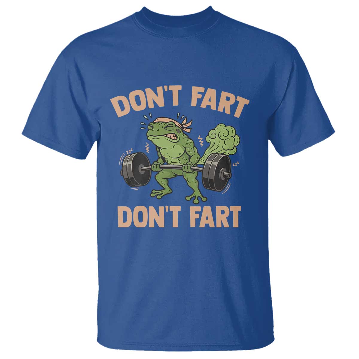 Gym Frog T Shirt Dont Fart Workout Weights Squat Humor TS11 Royal Blue Print Your Wear