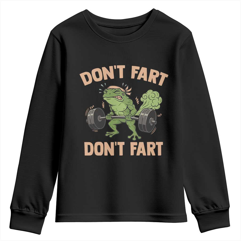 Gym Frog Youth Sweatshirt Dont Fart Workout Weights Squat Humor TS11 Black Print Your Wear