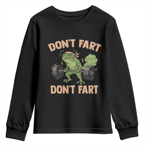 Gym Frog Youth Sweatshirt Dont Fart Workout Weights Squat Humor TS11 Black Print Your Wear