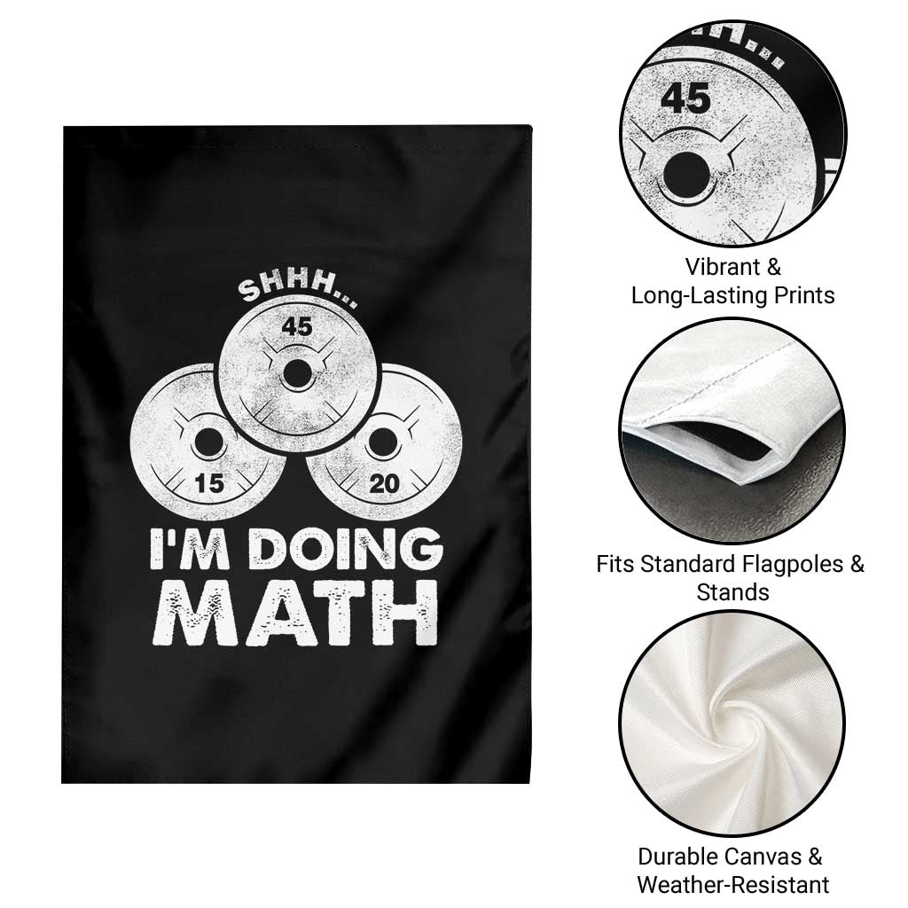 Funny Shhh I Am Doing Math Weightlifting Workout Training Garden Flag TS11 Print Your Wear