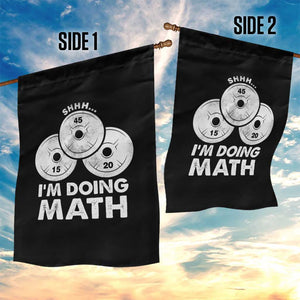 Funny Shhh I Am Doing Math Weightlifting Workout Training Garden Flag TS11 Print Your Wear