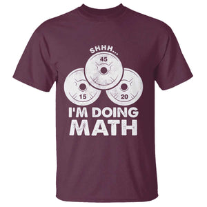 Funny Shhh I Am Doing Math Weightlifting Workout Training T Shirt TS11 Maroon Print Your Wear