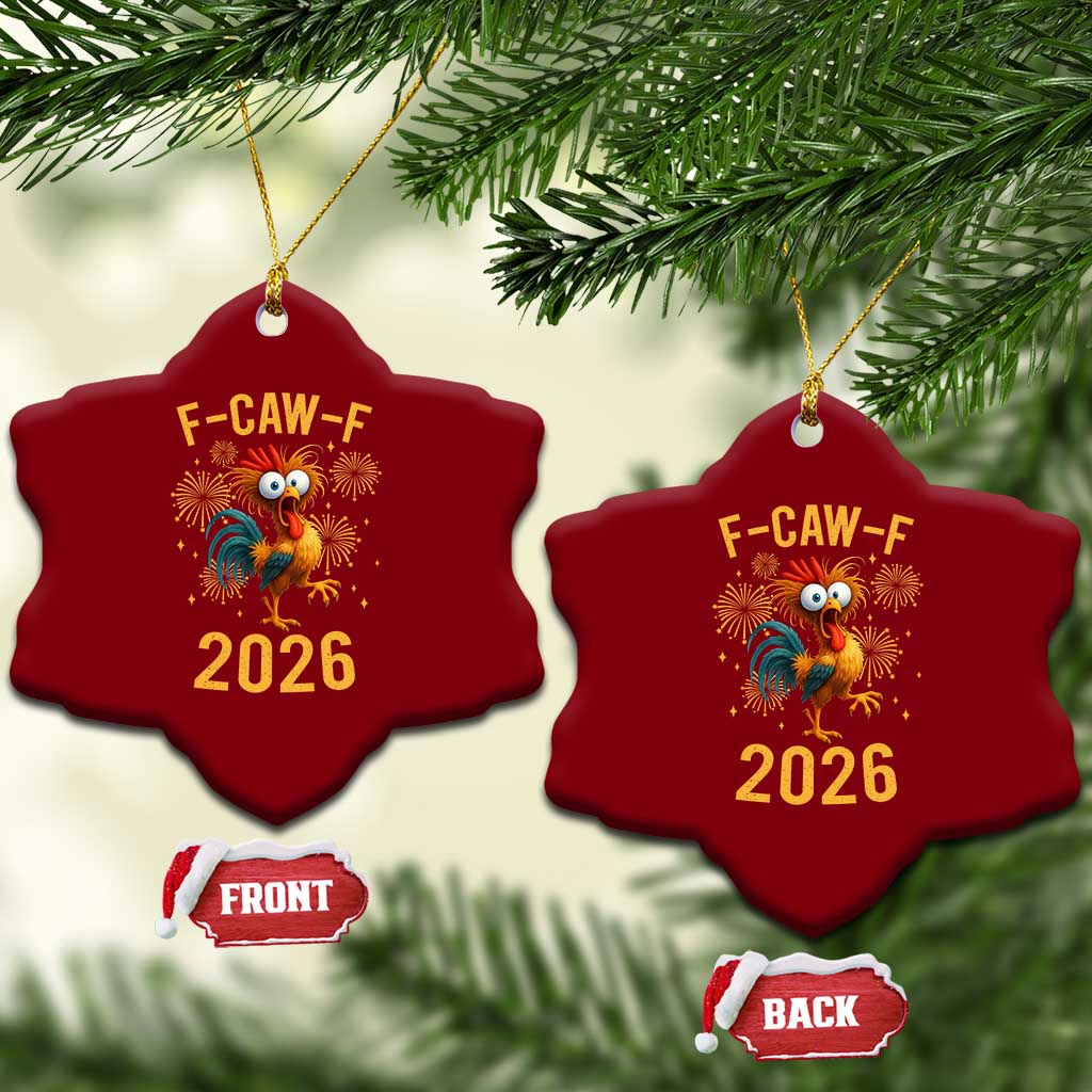 F Caw F 2026 Happy New Year Ceramic Ornament Funny Chicken Rooster TS11 Print Your Wear