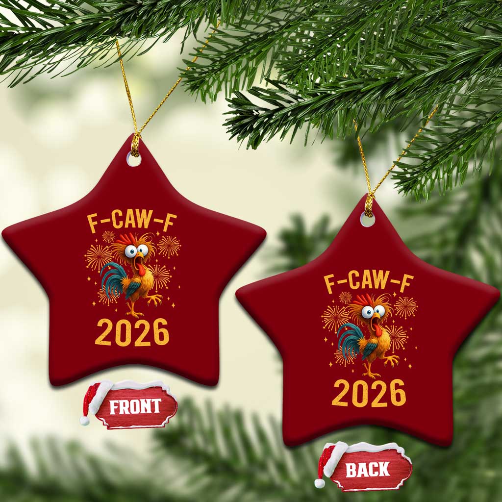 F Caw F 2026 Happy New Year Ceramic Ornament Funny Chicken Rooster TS11 Print Your Wear