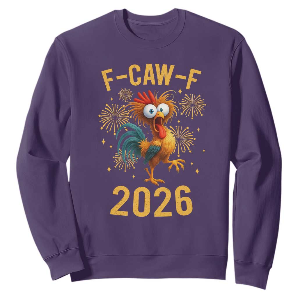 F Caw F 2026 Happy New Year Sweatshirt Funny Chicken Rooster TS11 Purple Print Your Wear