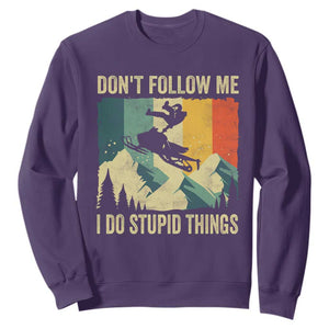 Funny Snowmobile Sweatshirt Don't Follow Me I Do Stupid Things Winter Sport TS11 Purple Print Your Wear
