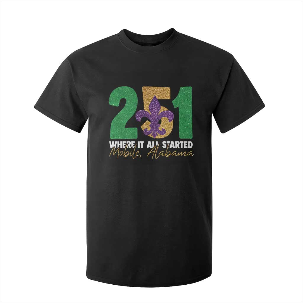 Funny Mardi Gras Mobile Alabama 251 T Shirt For Kid Where It All Started Area Code Glitter Print TS11 Black Print Your Wear