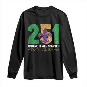 Funny Mardi Gras Mobile Alabama 251 Long Sleeve Shirt Where It All Started Area Code Glitter Print TS11 Black Print Your Wear