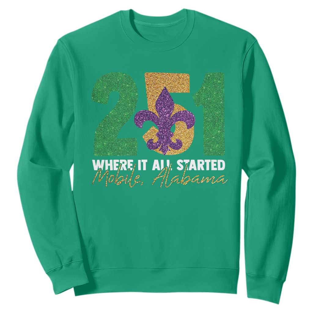 Funny Mardi Gras Mobile Alabama 251 Sweatshirt Where It All Started Area Code Glitter Print TS11 Irish Green Print Your Wear