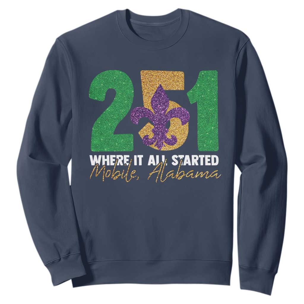 Funny Mardi Gras Mobile Alabama 251 Sweatshirt Where It All Started Area Code Glitter Print TS11 Navy Print Your Wear