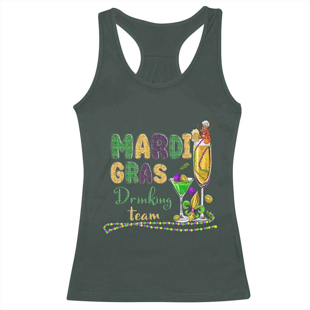 Funny Mardi Gras Drinking Team Racerback Tank Top Cocktails Wine Crawfish Beads Glitter Print TS11 Dark Forest Green Print Your Wear