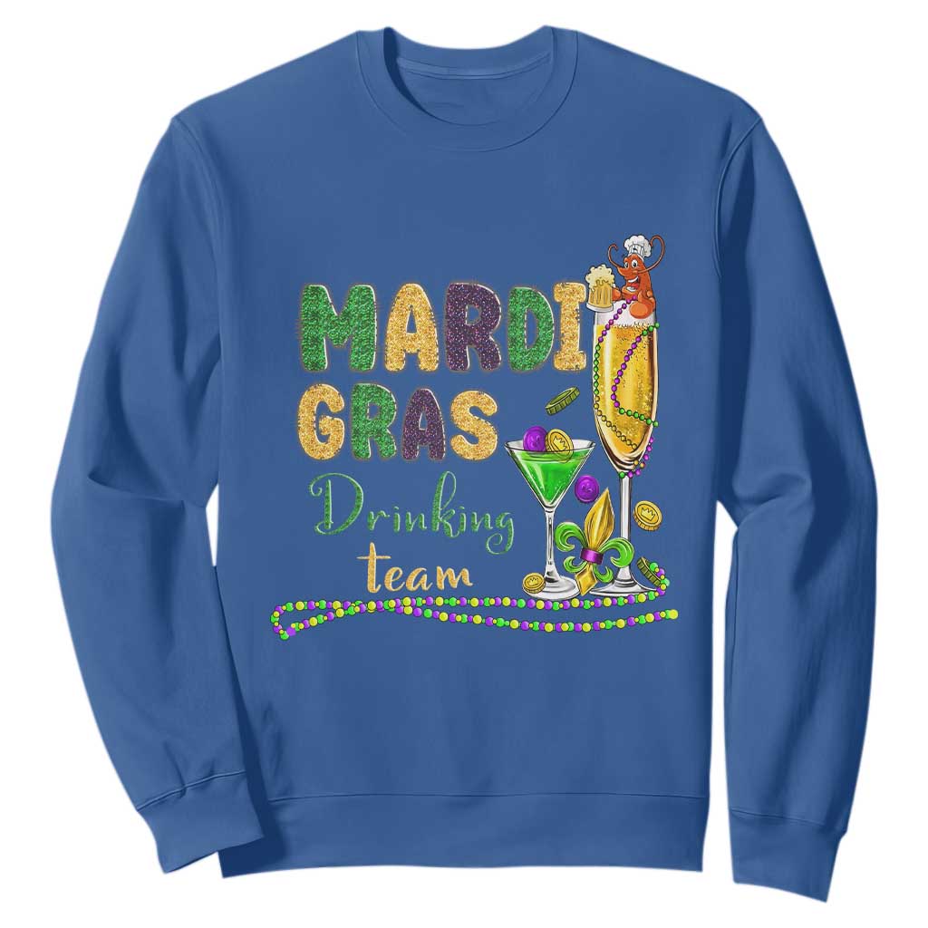 Funny Mardi Gras Drinking Team Sweatshirt Cocktails Wine Crawfish Beads Glitter Print TS11 Royal Blue Print Your Wear