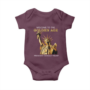 Funny Trump 2025 Welcome To The Golden Age Baby Onesie Golden Statue Of Liberty TS11 Maroon Print Your Wear