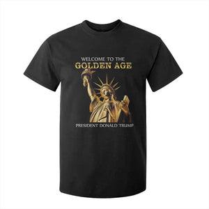 Funny Trump 2025 Welcome To The Golden Age T Shirt For Kid Golden Statue Of Liberty TS11 Black Print Your Wear