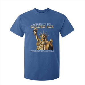 Funny Trump 2025 Welcome To The Golden Age T Shirt For Kid Golden Statue Of Liberty TS11 Royal Blue Print Your Wear