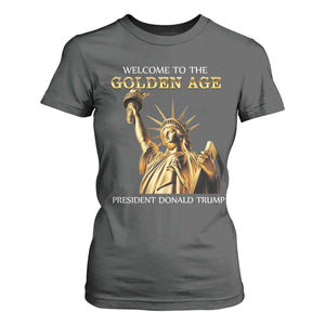 Funny Trump 2025 Welcome To The Golden Age T Shirt For Women Golden Statue Of Liberty TS11 Dark Heather Print Your Wear