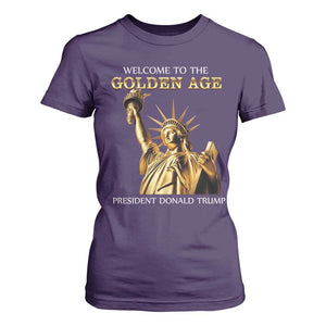 Funny Trump 2025 Welcome To The Golden Age T Shirt For Women Golden Statue Of Liberty TS11 Purple Print Your Wear