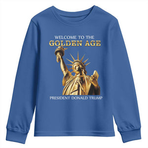 Funny Trump 2025 Welcome To The Golden Age Youth Sweatshirt Golden Statue Of Liberty TS11 Royal Blue Print Your Wear