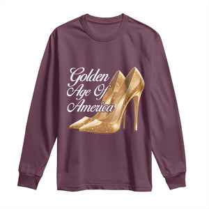 Trump Girl 2025 Golden Age Of American Long Sleeve Shirt Gold High Heels TS11 Maroon Print Your Wear