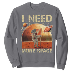 Funny Trump Mars 2025 Sweatshirt I Need More Space American Flag Astronauts Space TS11 Charcoal Print Your Wear