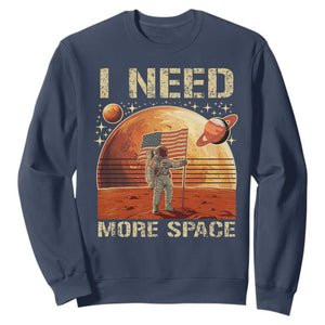 Funny Trump Mars 2025 Sweatshirt I Need More Space American Flag Astronauts Space TS11 Navy Print Your Wear