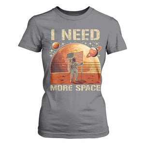 Funny Trump Mars 2025 T Shirt For Women I Need More Space American Flag Astronauts Space TS11 Charcoal Print Your Wear