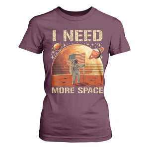 Funny Trump Mars 2025 T Shirt For Women I Need More Space American Flag Astronauts Space TS11 Maroon Print Your Wear