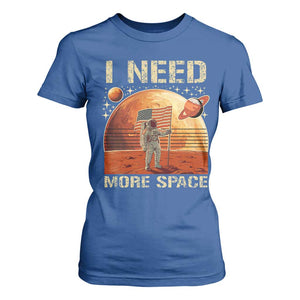 Funny Trump Mars 2025 T Shirt For Women I Need More Space American Flag Astronauts Space TS11 Royal Blue Print Your Wear