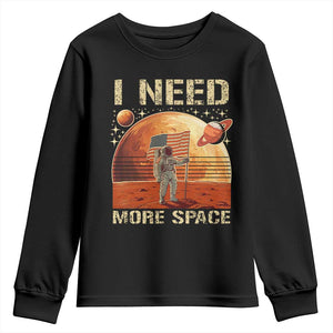 Funny Trump Mars 2025 Youth Sweatshirt I Need More Space American Flag Astronauts Space TS11 Black Print Your Wear