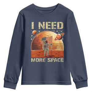 Funny Trump Mars 2025 Youth Sweatshirt I Need More Space American Flag Astronauts Space TS11 Navy Print Your Wear