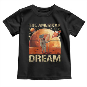 Funny Trump Mars 2025 Toddler T Shirt The American Dream American Flag Astronauts Space TS11 Black Print Your Wear