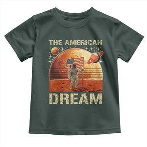 Funny Trump Mars 2025 Toddler T Shirt The American Dream American Flag Astronauts Space TS11 Dark Forest Green Print Your Wear