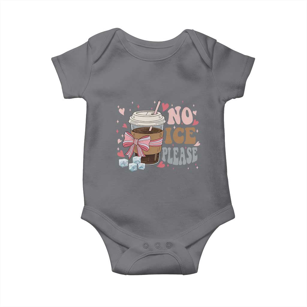 No Ice Please Baby Onesie Funny Coffee Lover Anti Ice Satire TS11 Charcoal Print Your Wear