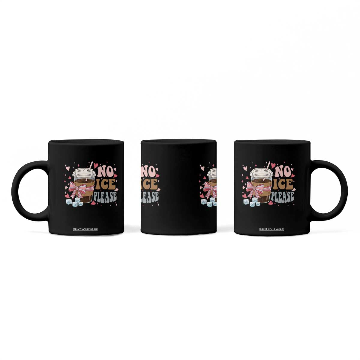 No Ice Please Coffee Mug Funny Coffee Lover Anti Ice Satire TS11 Print Your Wear