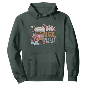 No Ice Please Hoodie Funny Coffee Lover Anti Ice Satire TS11 Dark Forest Green Print Your Wear