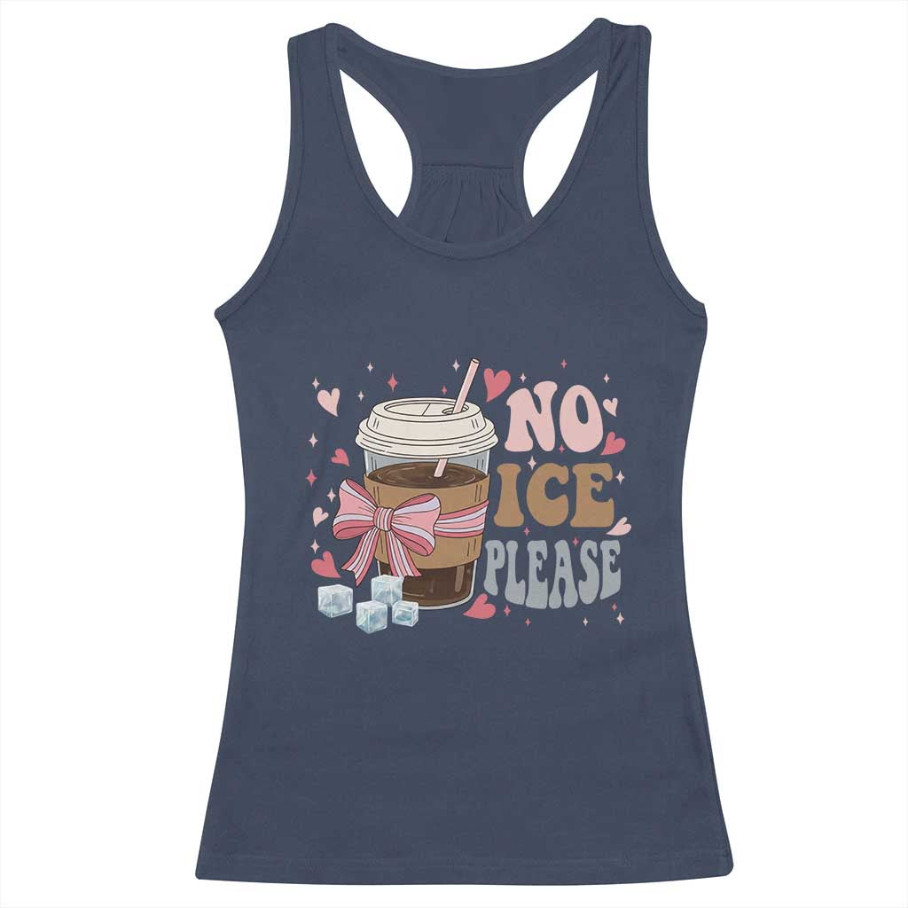 No Ice Please Racerback Tank Top Funny Coffee Lover Anti Ice Satire TS11 Navy Print Your Wear