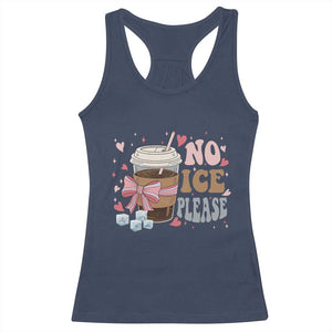 No Ice Please Racerback Tank Top Funny Coffee Lover Anti Ice Satire TS11 Navy Print Your Wear