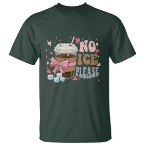 No Ice Please T Shirt Funny Coffee Lover Anti Ice Satire TS11 Dark Forest Green Print Your Wear