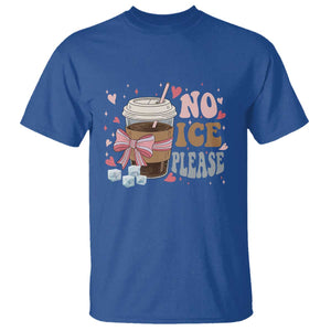 No Ice Please T Shirt Funny Coffee Lover Anti Ice Satire TS11 Royal Blue Print Your Wear