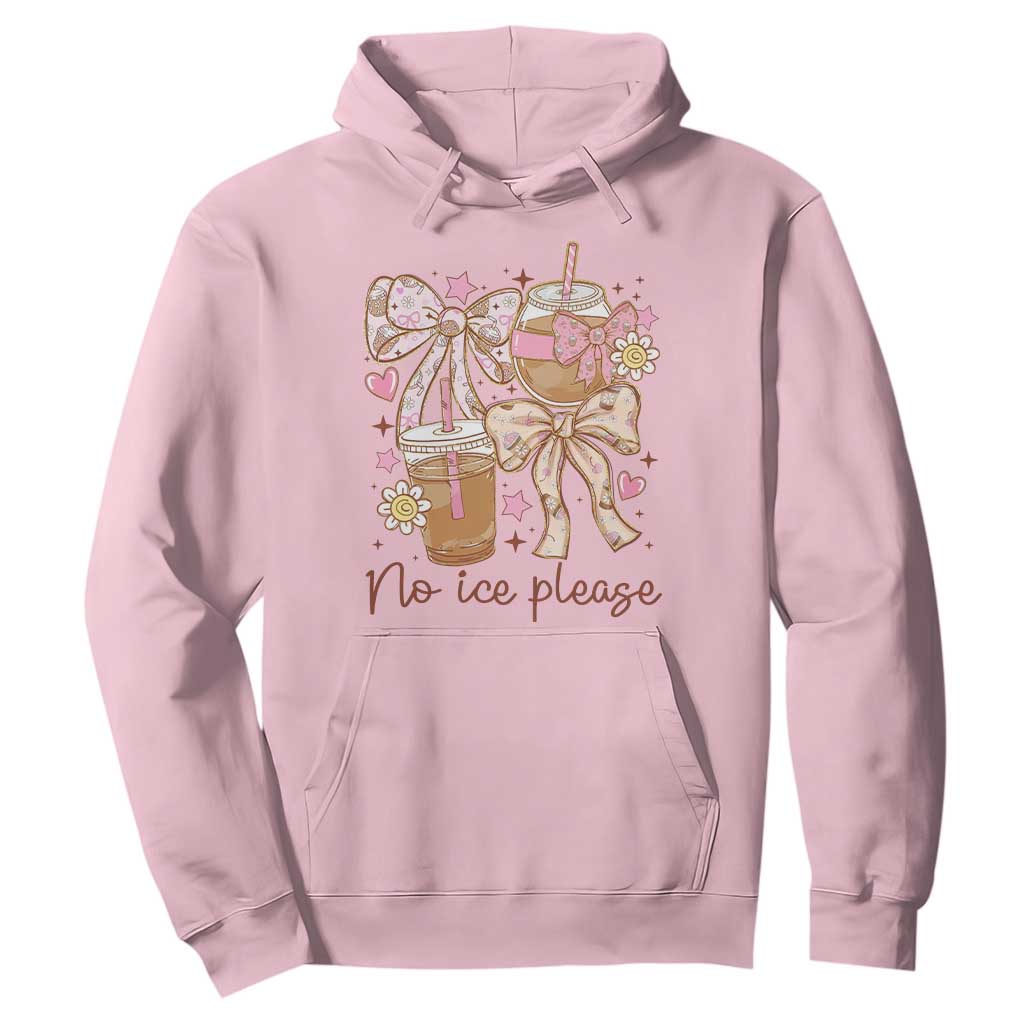 No Ice Please Hoodie Funny Coffee Lover Pro Immigration Political TS11 Light Pink Print Your Wear