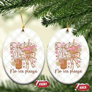 No Ice Please Ceramic Ornament Funny Coffee Lover Pro Immigration Political TS11 Print Your Wear