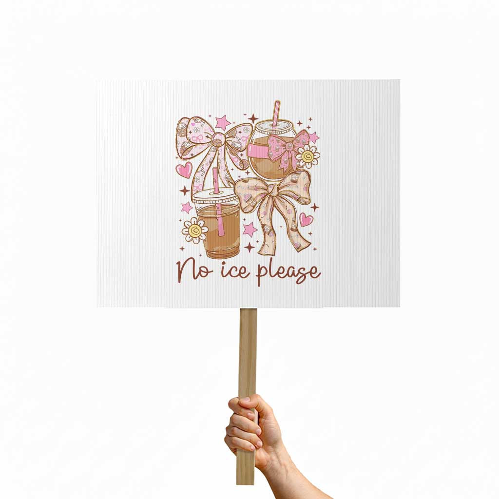No Ice Please Protest Sign Funny Coffee Lover Pro Immigration Political TS11 Horizontal 18
