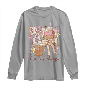 No Ice Please Long Sleeve Shirt Funny Coffee Lover Pro Immigration Political TS11 Sport Gray Print Your Wear