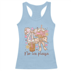 No Ice Please Racerback Tank Top Funny Coffee Lover Pro Immigration Political TS11 Light Blue Print Your Wear