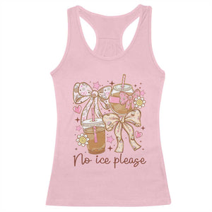 No Ice Please Racerback Tank Top Funny Coffee Lover Pro Immigration Political TS11 Light Pink Print Your Wear