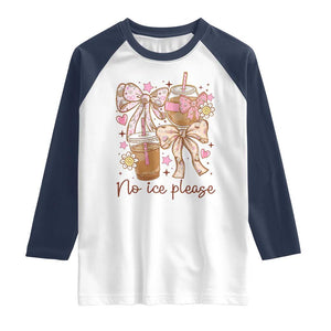 No Ice Please Raglan Shirt Funny Coffee Lover Pro Immigration Political TS11 White Navy Print Your Wear