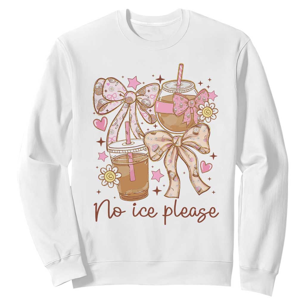 No Ice Please Sweatshirt Funny Coffee Lover Pro Immigration Political TS11 White Print Your Wear