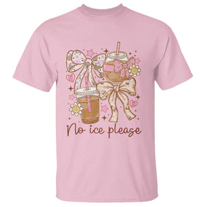 No Ice Please T Shirt Funny Coffee Lover Pro Immigration Political TS11 Light Pink Print Your Wear